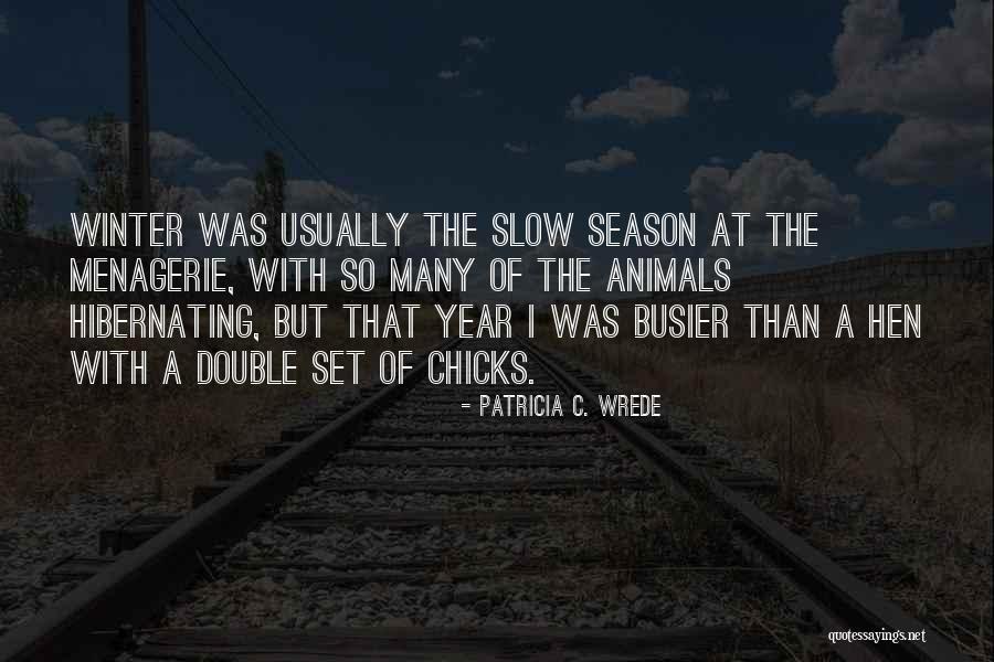 Patricia C. Wrede Quotes 1925549 Patricia C. Wrede Quotes 1925549