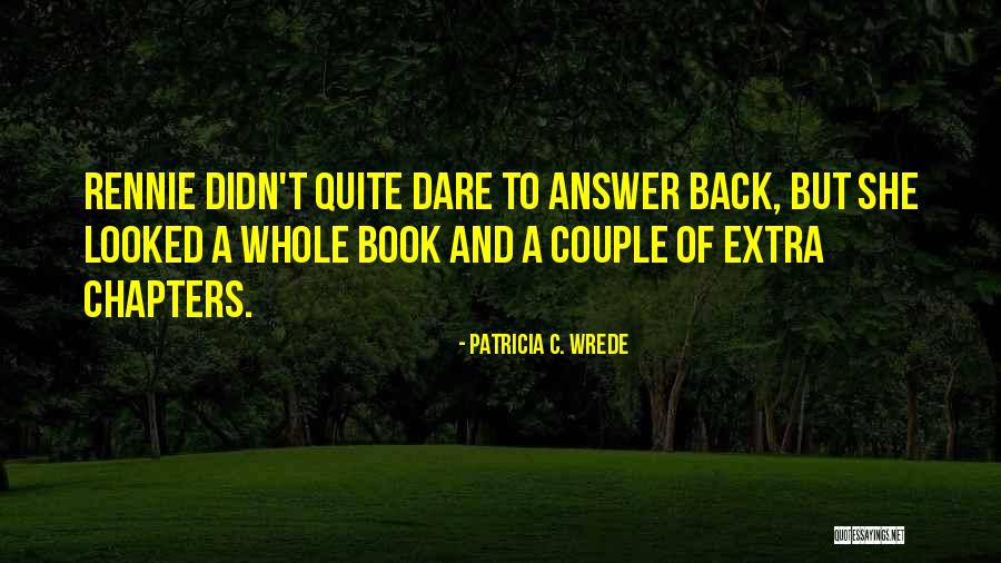 Patricia C. Wrede Quotes 2065518 Patricia C. Wrede Quotes 2065518