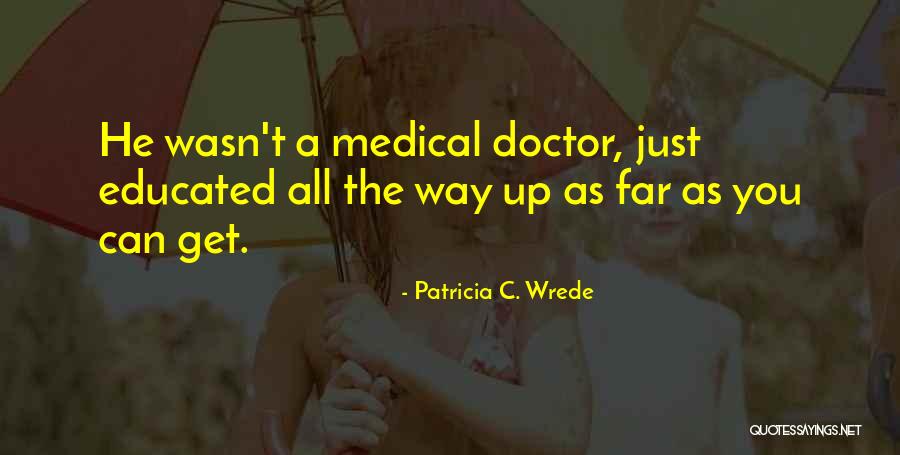 Patricia C. Wrede Quotes 2088320