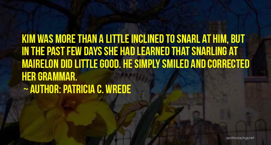 Patricia C. Wrede Quotes 2246084