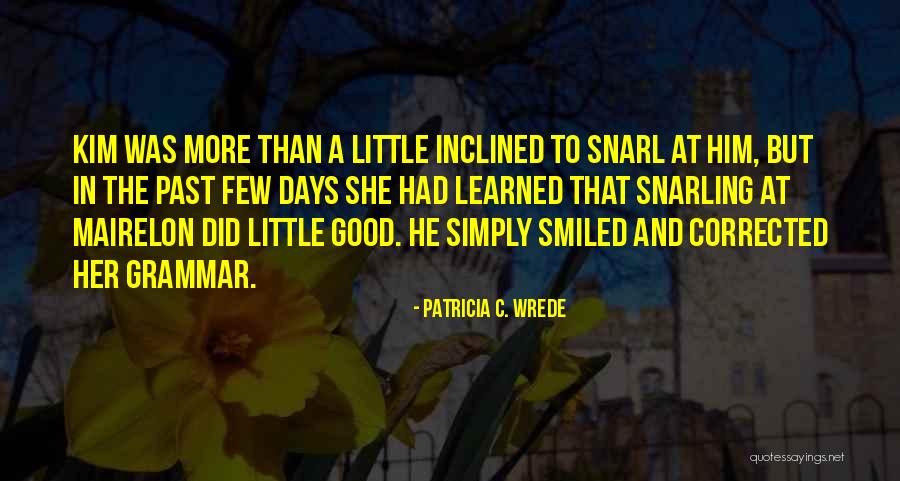 Patricia C. Wrede Quotes 2246084