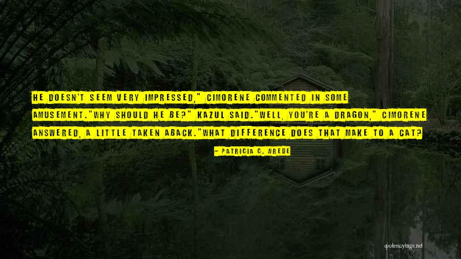 Patricia C. Wrede Quotes 2269542 Patricia C. Wrede Quotes 2269542