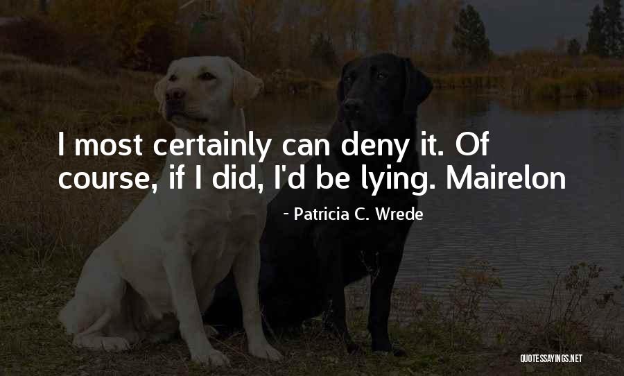 Patricia C. Wrede Quotes 246393 Patricia C. Wrede Quotes 246393