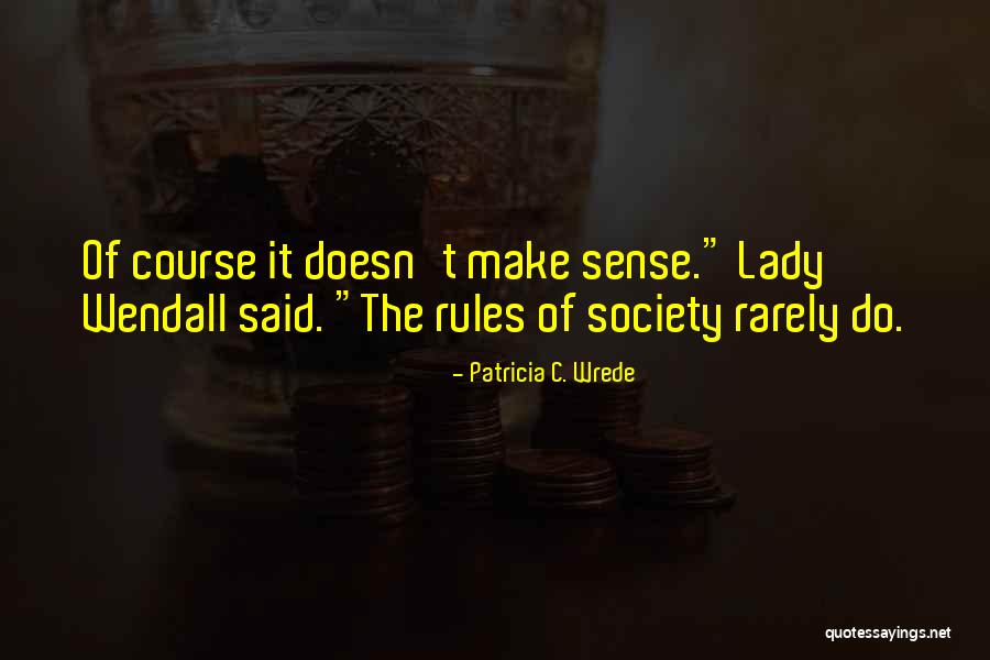 Patricia C. Wrede Quotes 408918 Patricia C. Wrede Quotes 408918