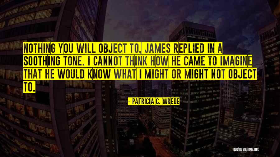Patricia C. Wrede Quotes 732768 Patricia C. Wrede Quotes 732768