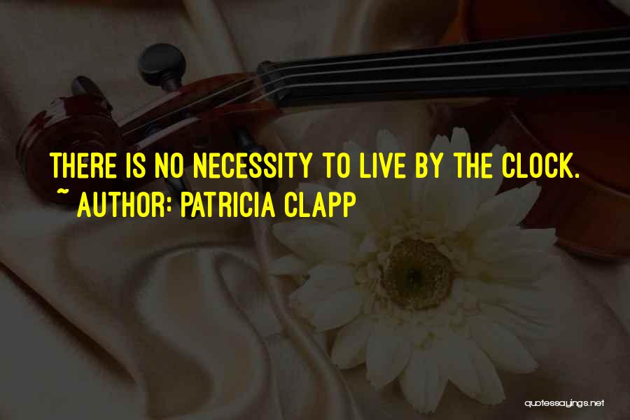 Patricia Clapp Quotes 1399552