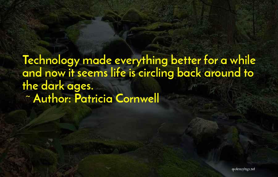 Patricia Cornwell Quotes 1485654