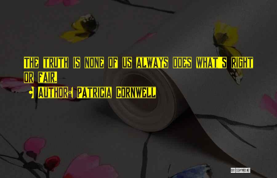 Patricia Cornwell Quotes 2212276