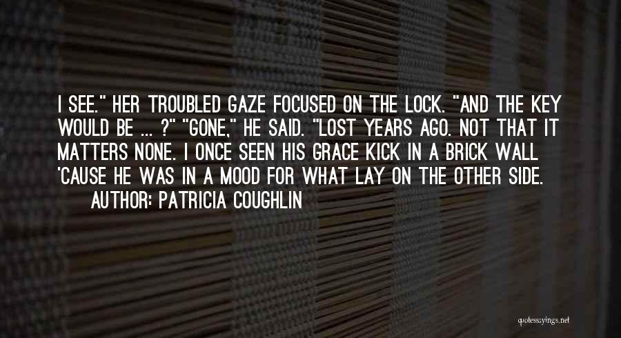 Patricia Coughlin Quotes 1103459