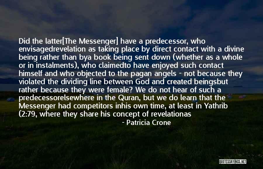 Patricia Crone Quotes 389431