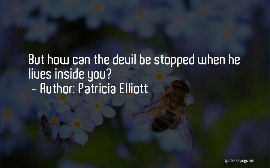 Patricia Elliott Quotes 1648273