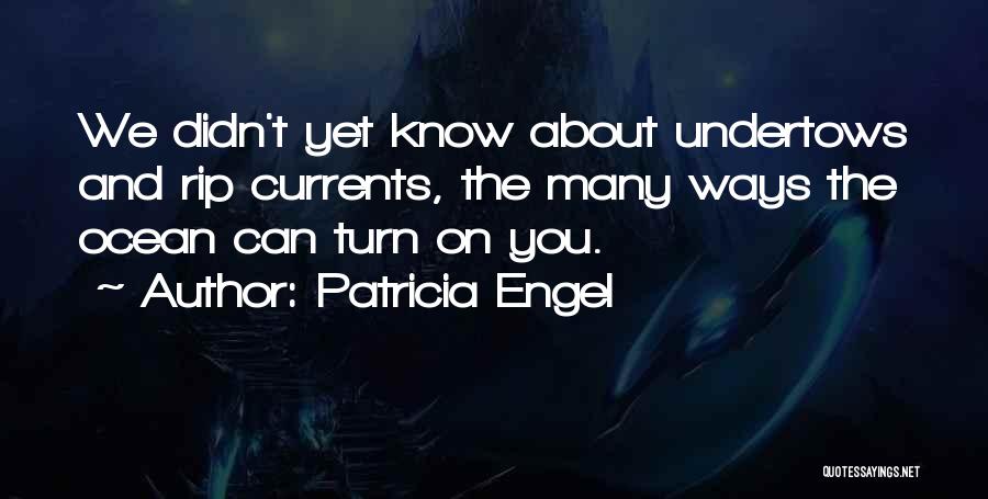 Patricia Engel Quotes 1345909