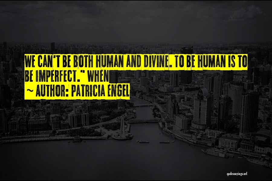 Patricia Engel Quotes 868008