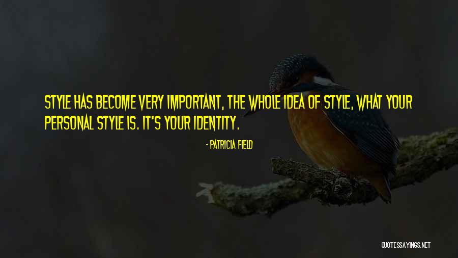 Patricia Field Quotes 1561464 Patricia Field Quotes 1561464