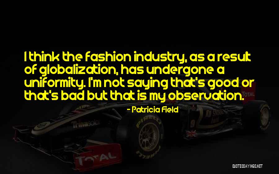 Patricia Field Quotes 1988260 Patricia Field Quotes 1988260