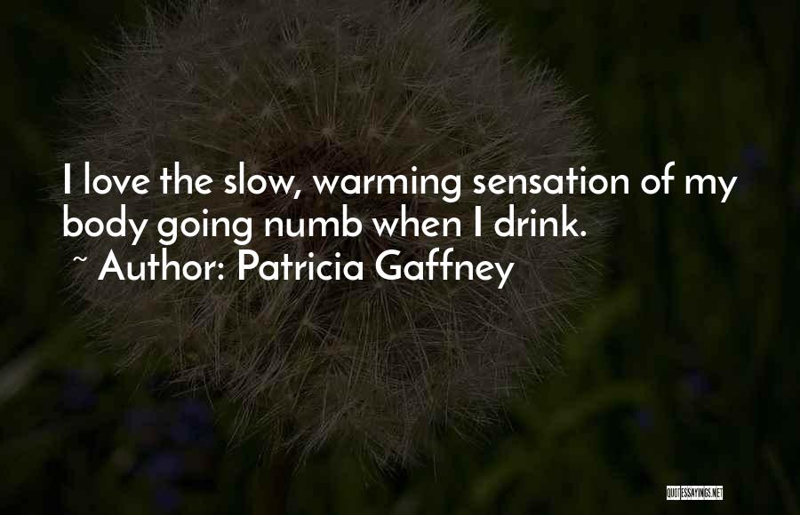 Patricia Gaffney Quotes 1459227