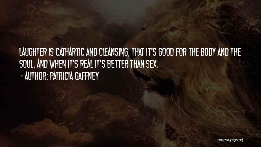 Patricia Gaffney Quotes 2010893