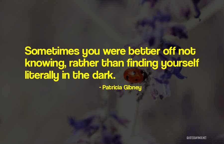 Patricia Gibney Quotes 1473322