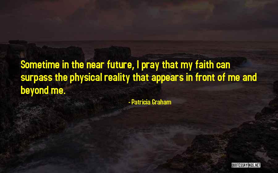 Patricia Graham Quotes 1708299