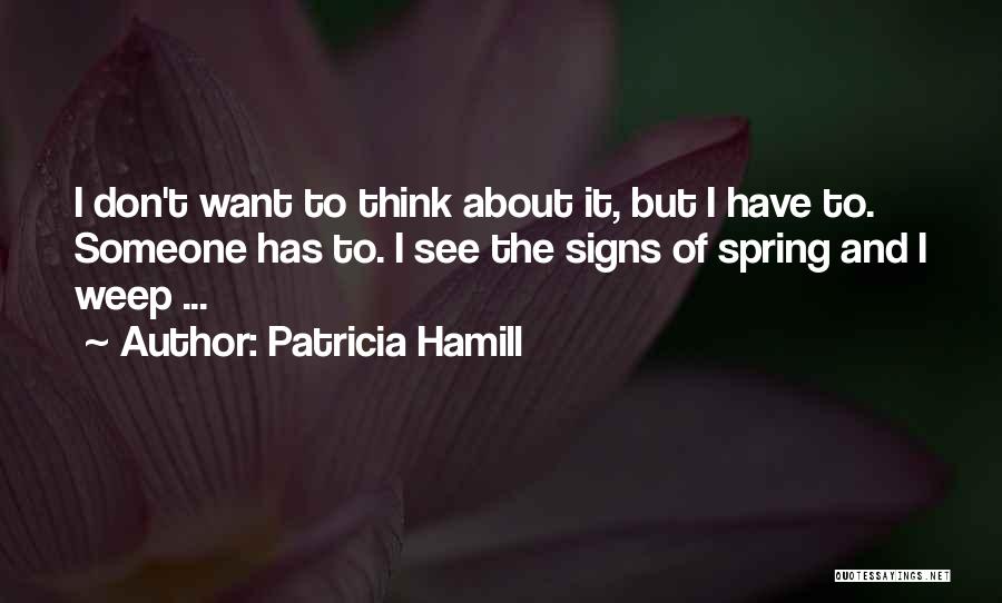 Patricia Hamill Quotes 772198