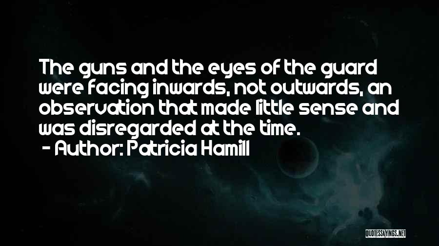 Patricia Hamill Quotes 801796