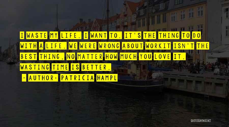 Patricia Hampl Quotes 1108268