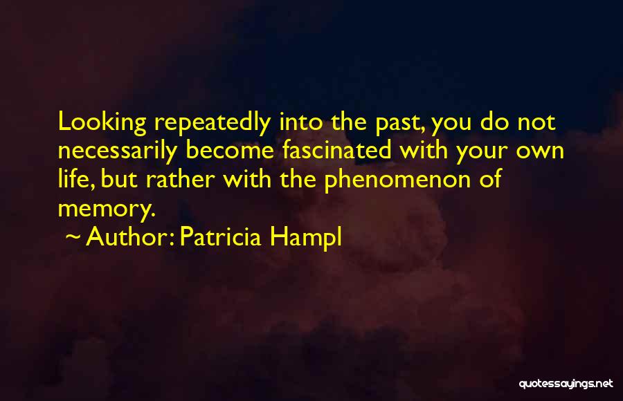 Patricia Hampl Quotes 1934802