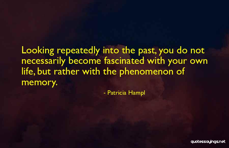 Patricia Hampl Quotes 1934802