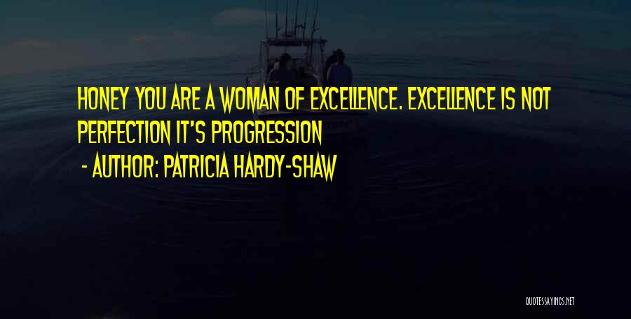 Patricia Hardy-Shaw Quotes 510869