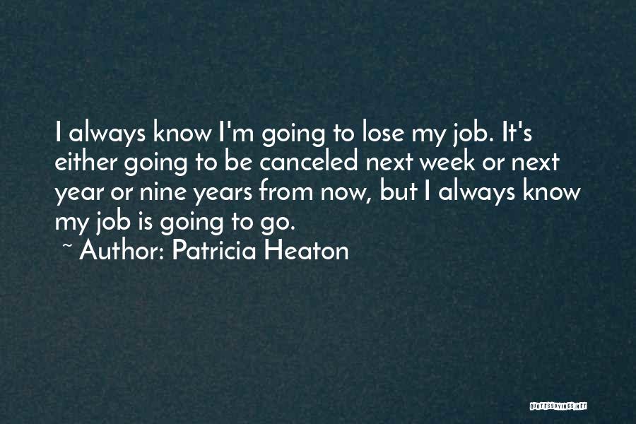 Patricia Heaton Quotes 1638413