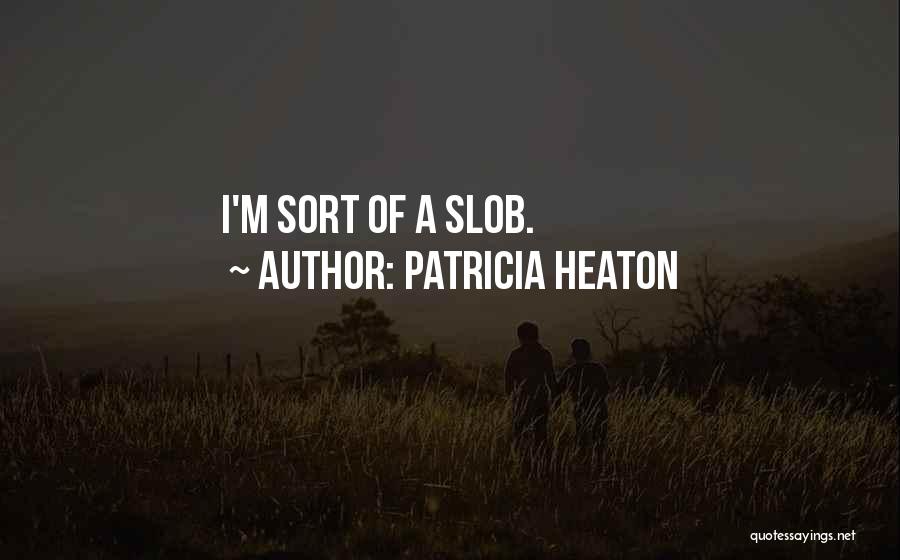 Patricia Heaton Quotes 260971