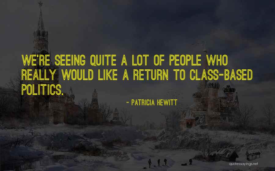 Patricia Hewitt Quotes 639361