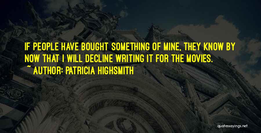 Patricia Highsmith Quotes 106677