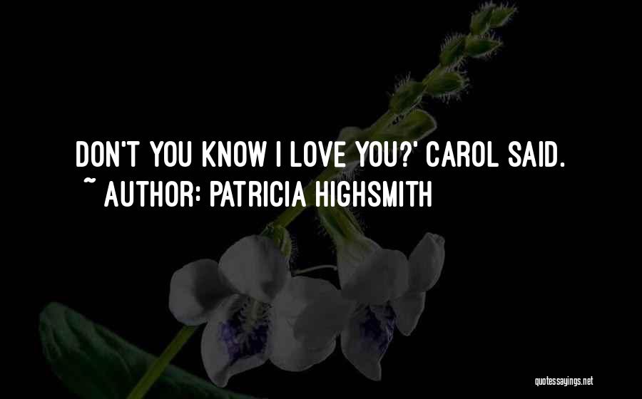 Patricia Highsmith Quotes 1398372