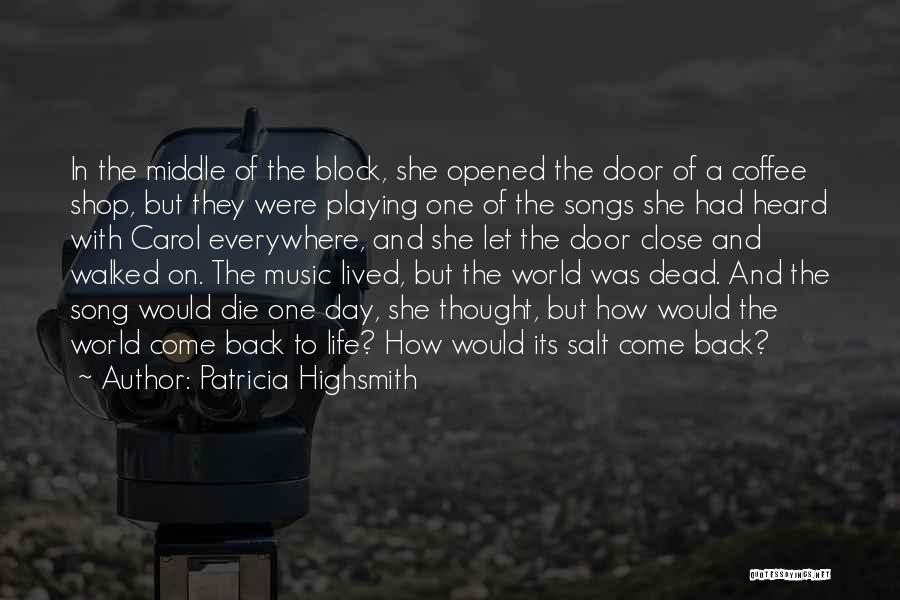 Patricia Highsmith Quotes 1501414