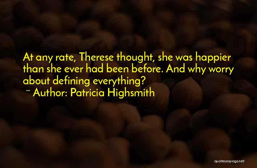 Patricia Highsmith Quotes 1866037