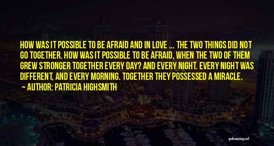 Patricia Highsmith Quotes 1924473