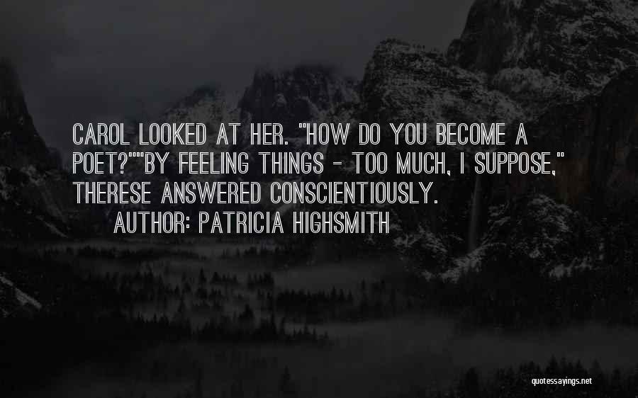 Patricia Highsmith Quotes 2130120