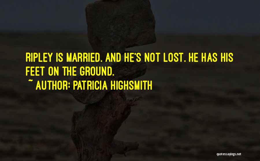 Patricia Highsmith Quotes 2235173