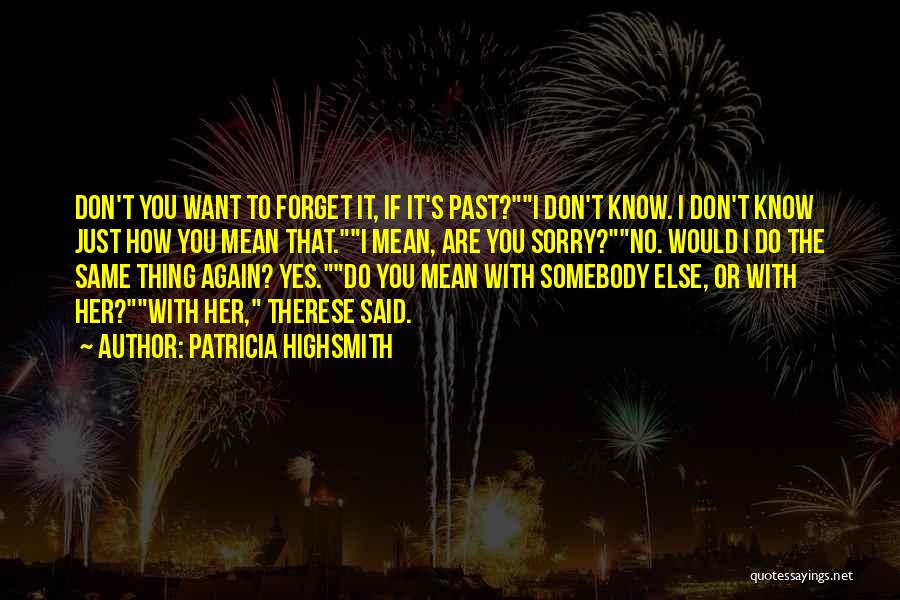 Patricia Highsmith Quotes 235929