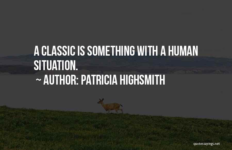 Patricia Highsmith Quotes 455120