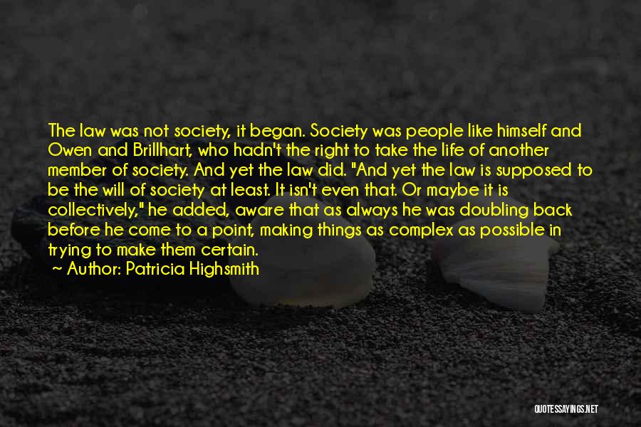 Patricia Highsmith Quotes 566017