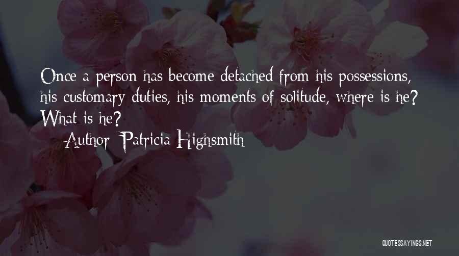 Patricia Highsmith Quotes 713310