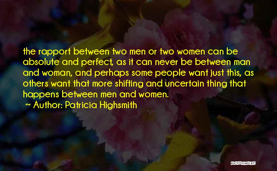 Patricia Highsmith Quotes 737183