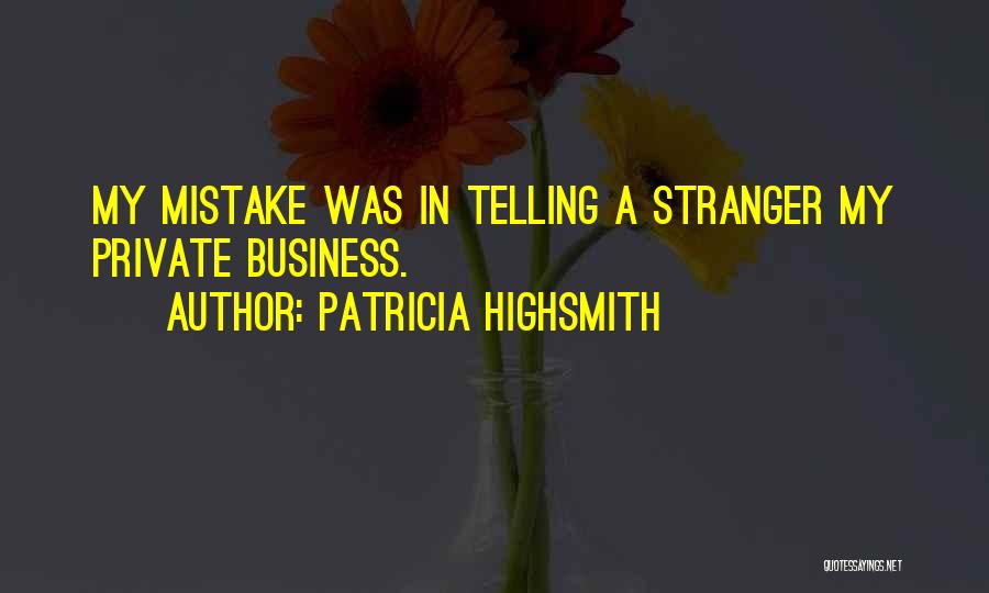 Patricia Highsmith Quotes 900223