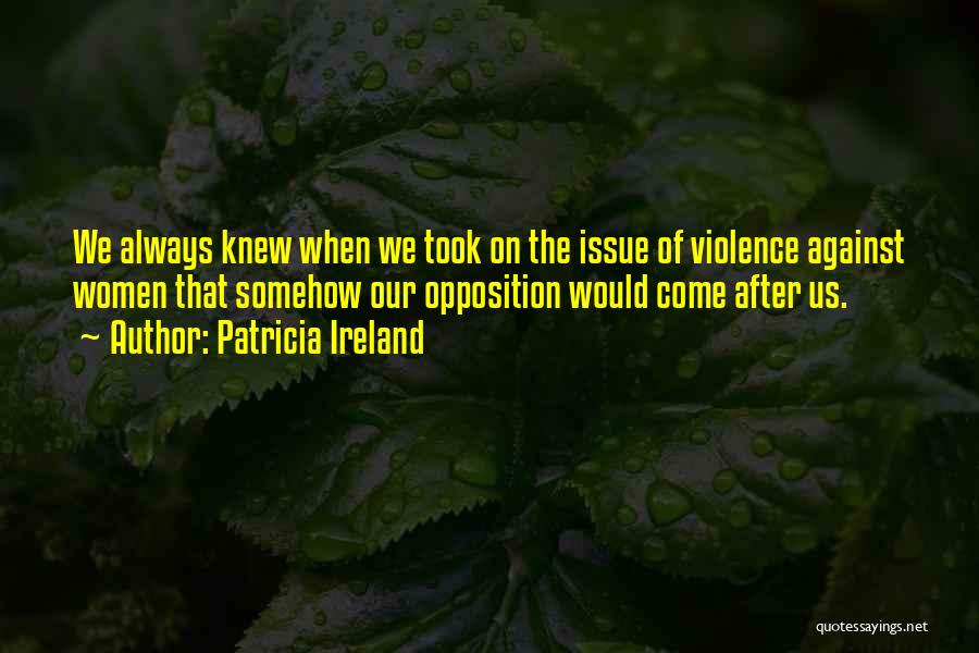 Patricia Ireland Quotes 670869 Patricia Ireland Quotes 670869