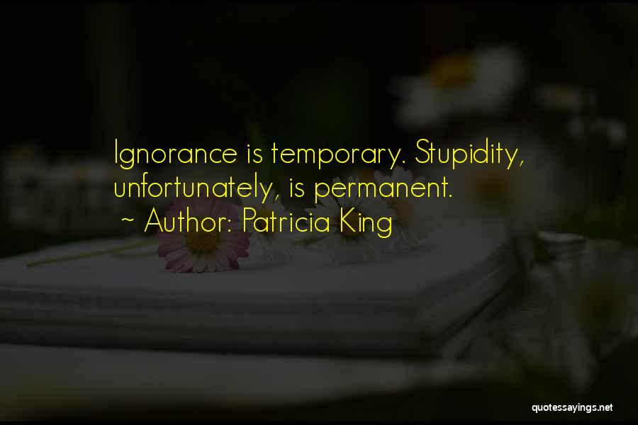Patricia King Quotes 1339078