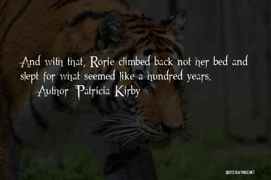 Patricia Kirby Quotes 1704472