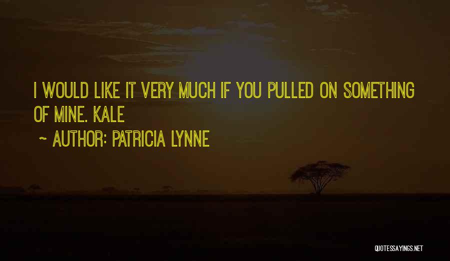 Patricia Lynne Quotes 2216166