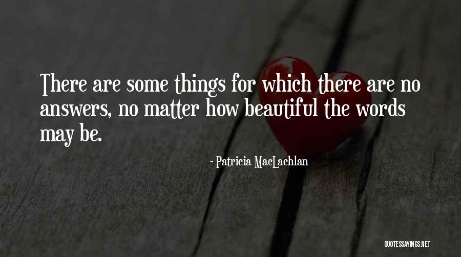 Patricia MacLachlan Quotes 1147825 Patricia MacLachlan Quotes 1147825